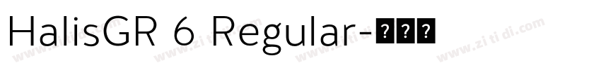 HalisGR 6 Regular字体转换